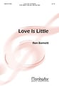 Love Is Little SATB choral sheet music cover